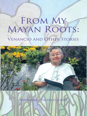 cover image of From My Mayan Roots